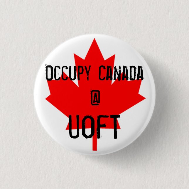 Badge Rond 2,50 Cm Occupez l'UofT-Université du Canada @ de Toronto (Devant)