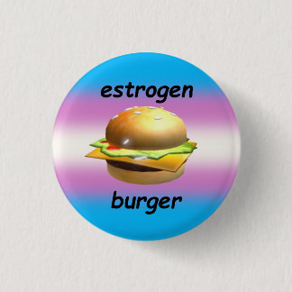 Badge Rond 2,50 Cm "oestrogène burger" pin de la fierté transfem