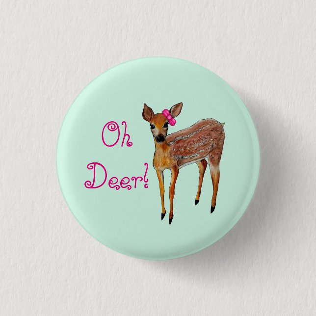 Badge Rond 2,50 Cm "Oh faon de cerfs communs" (Devant)