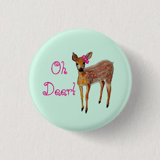 Badge Rond 2,50 Cm "Oh faon de cerfs communs"