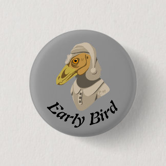 Badge Rond 2,50 Cm Oiseau précoce