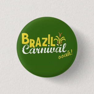 Badge Rond 2,50 Cm Ooah de carnaval du Brésil !