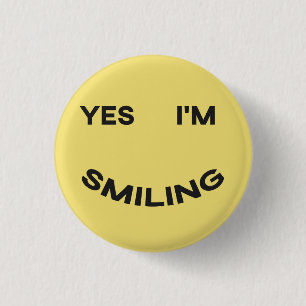 Badge Rond 2,50 Cm Oui, je sourirai.
