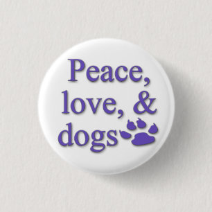 Badge Rond 2,50 Cm Paix, amour, et bouton de chiens