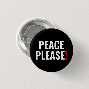 Badge Rond 2,50 Cm Paix s'il vous plaît noir blanc rouge texte anti-g