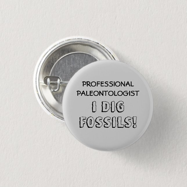 Badge Rond 2,50 Cm Paléontologue professionnel - I Creg Fossiles (Devant & derrière)