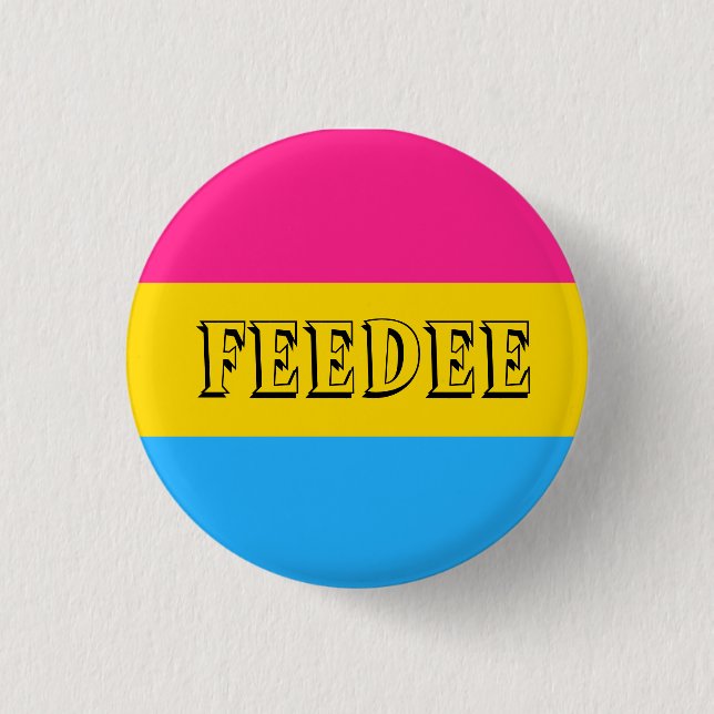 Badge Rond 2,50 Cm Pansexual + Pin de Feedee (Devant)