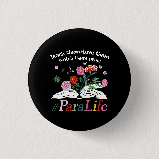 Badge Rond 2,50 Cm Para Life Para Professeur de Fleur Paraprofessionn (Devant)