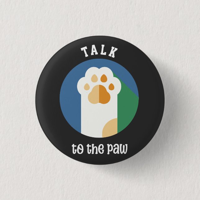 Badge Rond 2,50 Cm Parlez à Paw mignon chat (texte blanc) (Devant)