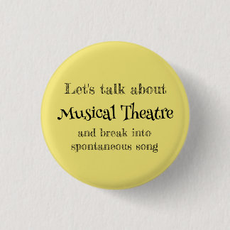 Badge Rond 2,50 Cm Parlons du bouton sur le théâtre musical