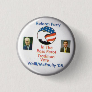 Badge Rond 2,50 Cm Partie Ted Weill Frank McEnulty 2008 de réforme