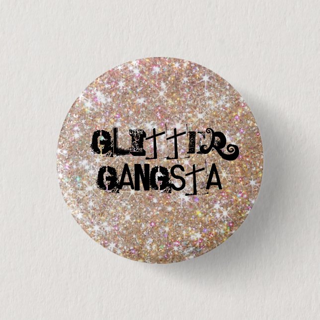 Badge Rond 2,50 Cm Parties scintillantes Gangsta (Devant)