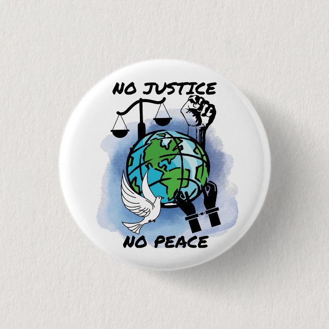 Badge Rond 2,50 Cm Pas de justice ni de paix (Devant)