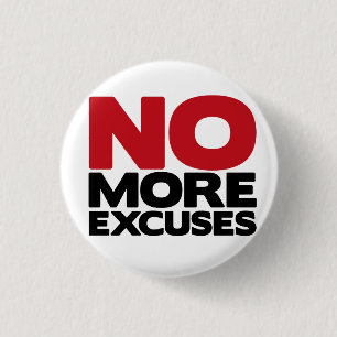 Badge Rond 2,50 Cm Pas plus excuses