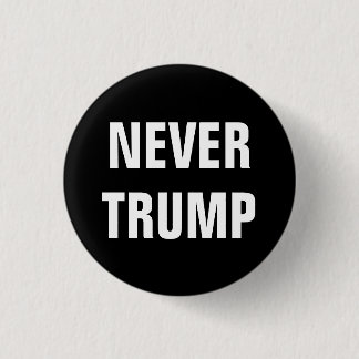 Badge Rond 2,50 Cm PAS TRUMP JAMAIS pour le président 2016