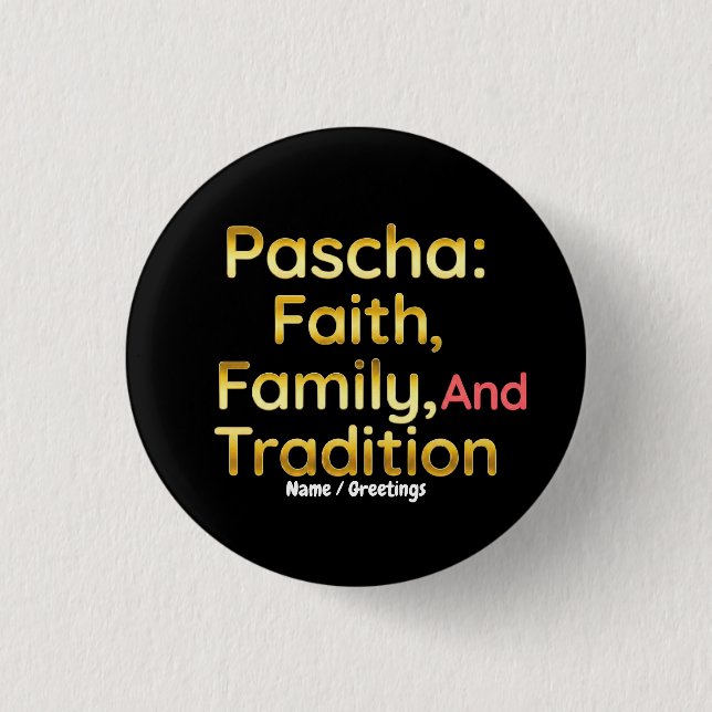 Badge Rond 2,50 Cm Pascha Faith Family and Tradition Christian Easter (Devant)