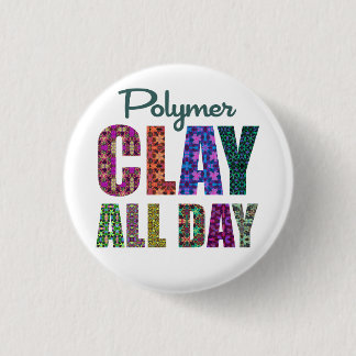 Badge Rond 2,50 Cm Pâte Polymère Toute La Journée