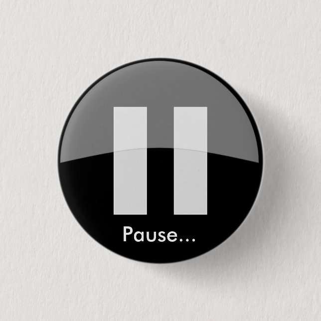 Badge Rond 2,50 Cm Pause… Bouton (Devant)