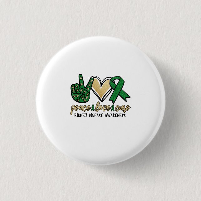 Badge Rond 2,50 Cm Peace Love Cure Maladie du rein Sensibilisation (Devant)