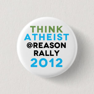 Badge Rond 2,50 Cm Pensez le bouton athée de rassemblement de @Reason
