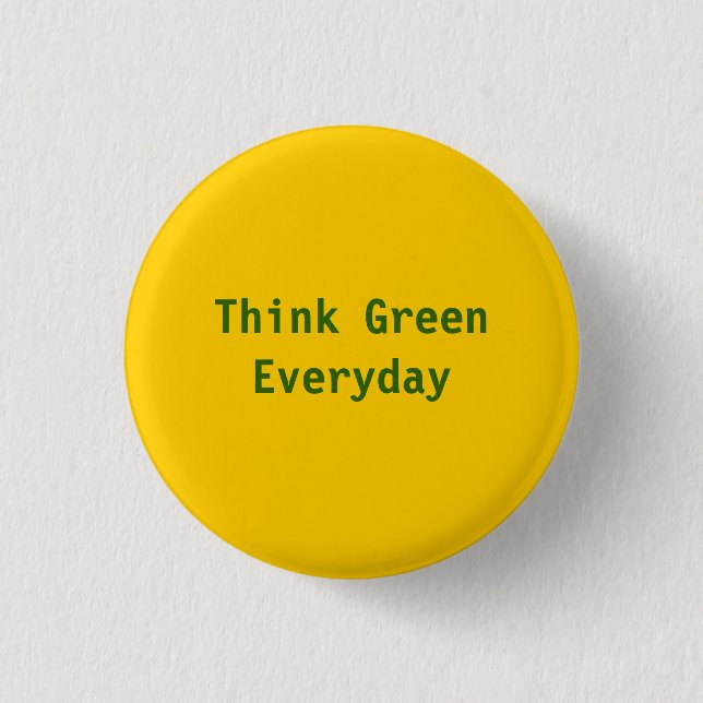 Badge Rond 2,50 Cm Pensez vert, quotidien - customisé (Devant)