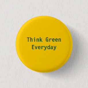 Badge Rond 2,50 Cm Pensez vert, quotidien - customisé