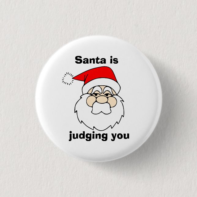 Badge Rond 2,50 Cm Père Noël vous juge (Devant)