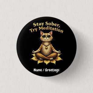 Badge Rond 2,50 Cm Personnaliser Rester Sober Essayer Méditation Chem