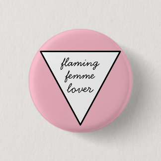 Badge Rond 2,50 Cm petit bouton allumé femme lover