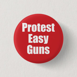 Badge Rond 2,50 Cm Petit bouton - armes à feu faciles de protestation