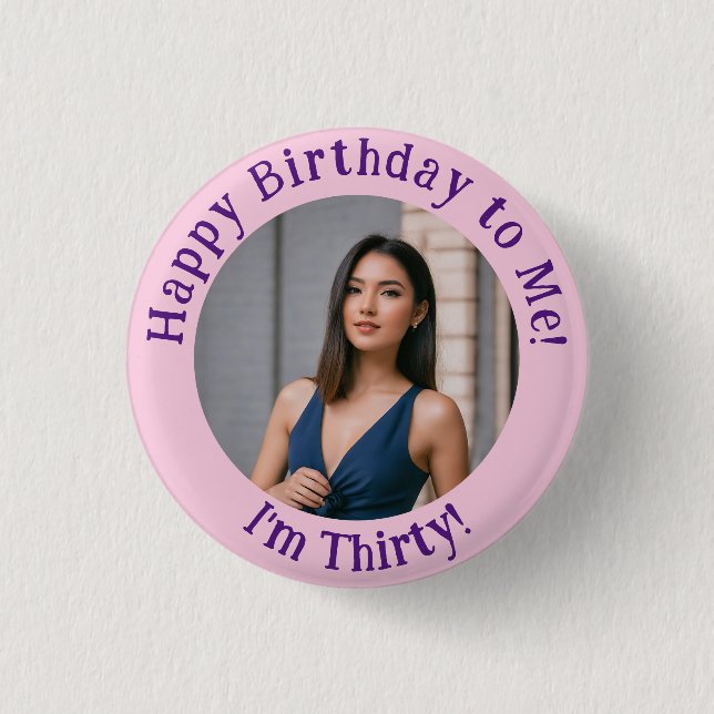 Badge Rond 2,50 Cm Photo d'anniversaire personnalisée, votre insigne  (Devant)