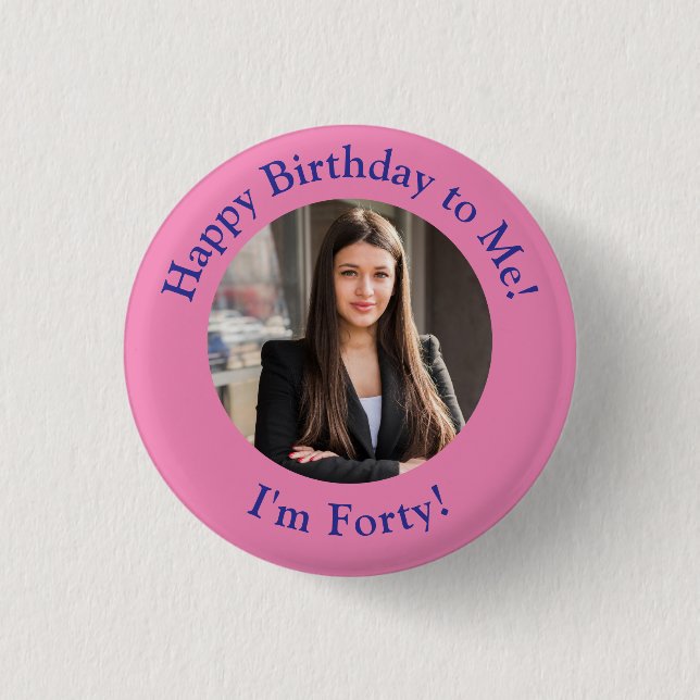 Badge Rond 2,50 Cm Photo d'anniversaire personnalisée, votre insigne  (Devant)