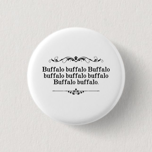 Badge Rond 2,50 Cm Phrase de Buffalo de Buffalo (Devant)