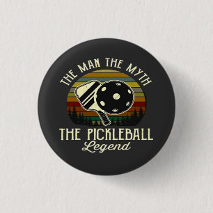 Badge Rond 2,50 Cm Pickleball- L'Homme, Le Mythe, La Légende 