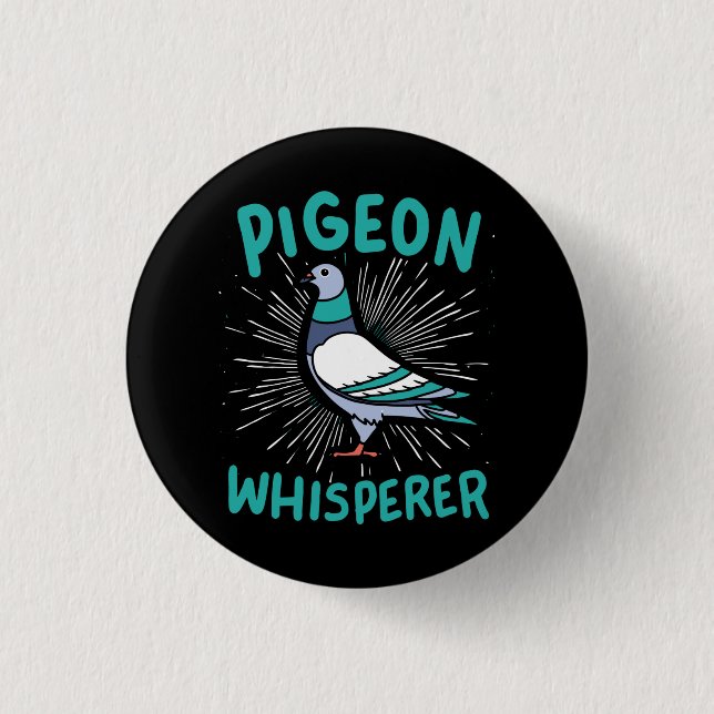 Badge Rond 2,50 Cm Pigeon - Pigeon Whisperer (Devant)