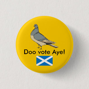 Badge Rond 2,50 Cm Pigeon Pinback de l'Ecosse de vote de Doo oui