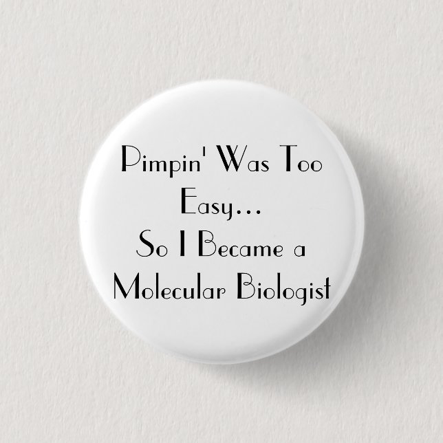 Badge Rond 2,50 Cm Pimpin est facile (Devant)
