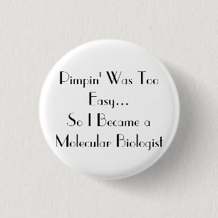 Badge Rond 2,50 Cm Pimpin est facile