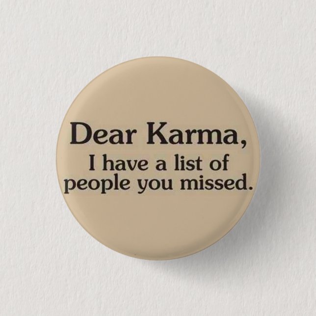 Badge Rond 2,50 Cm Pin de bouton de karma (Devant)