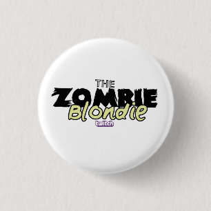 Badge Rond 2,50 Cm Pin de ZombieBlondie !