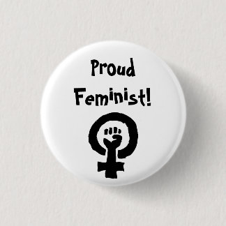 Badge Rond 2,50 Cm Pin fier de féministe