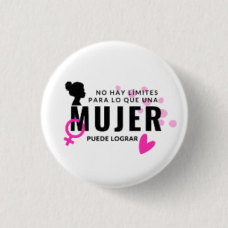 Badge Rond 2,50 Cm Pin No hay límites para lo que una mujer logra
