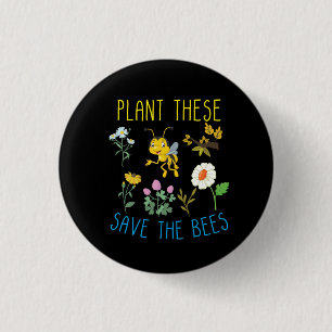 Badge Rond 2,50 Cm Plante D'Abeille Ces Sauvent Les Abeilles