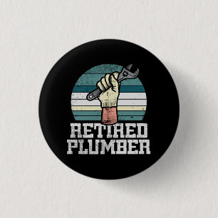 Badge Rond 2,50 Cm Plombier à la retraite Pension