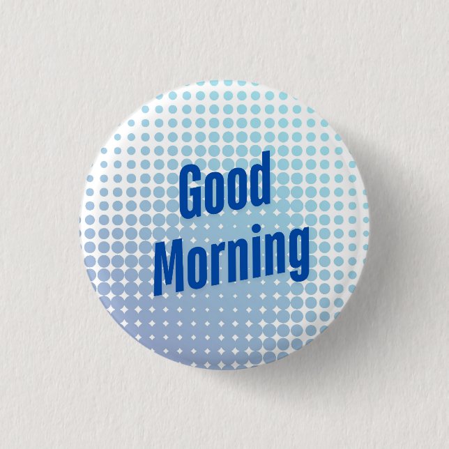 Badge Rond 2,50 Cm Points Bleus du bon matin (Devant)