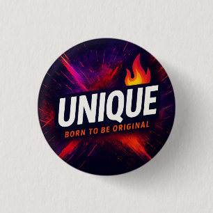 Badge Rond 2,50 Cm Portez-le fort. Portez-le avec fierté. Soyez UniQu