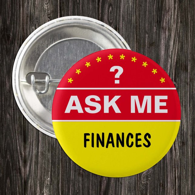 Badge Rond 2,50 Cm Posez-moi la question À propos de FINANCES - texte (Créateur téléchargé)