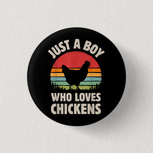 Badge Rond 2,50 Cm Poulet Juste Un Garçon Qui Aime Rétro Animal De Fe