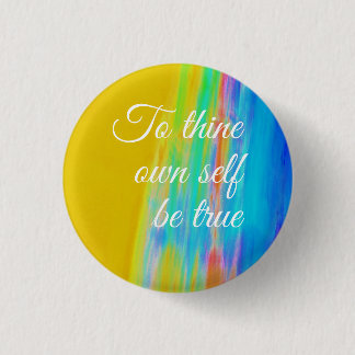 Badge Rond 2,50 Cm Pour toi-même être vrai bouton par Jo Images