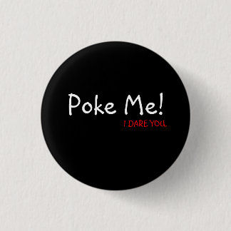 Badge Rond 2,50 Cm Poussez-moi ! , JE VOUS OSE